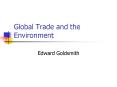 Global Trade and the Environment PowerPoint PPT Presentation