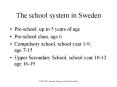 The school system in Sweden PowerPoint PPT Presentation