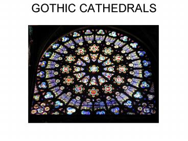 GOTHIC CATHEDRALS