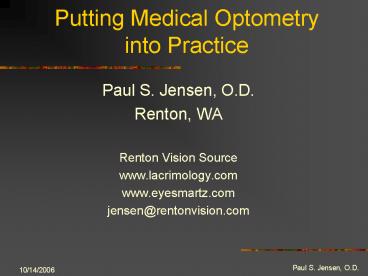 Putting Medical Optometry into Practice