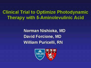 Clinical Trial to Optimize Photodynamic Therapy with 5Aminolevulinic Acid