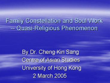Family Constellation and Soul Work QuasiReligious Phenomenon