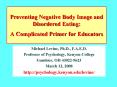 Preventing Negative Body Image and Disordered Eating: A Complicated Primer for Educators PowerPoint PPT Presentation