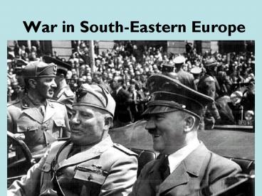 War in SouthEastern Europe