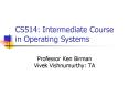CS514: Intermediate Course in Operating Systems PowerPoint PPT Presentation
