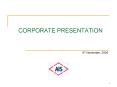 CORPORATE PRESENTATION PowerPoint PPT Presentation