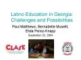 Latino Education in Georgia: Challenges and Possibilities PowerPoint PPT Presentation