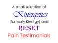 A small selection of Kinergetics formerly Kinergy and RESET Pain Testimonials PowerPoint PPT Presentation