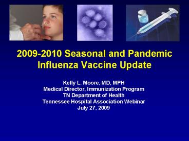 20092010 Seasonal and Pandemic Influenza Vaccine Update