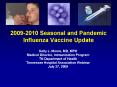 20092010 Seasonal and Pandemic Influenza Vaccine Update PowerPoint PPT Presentation