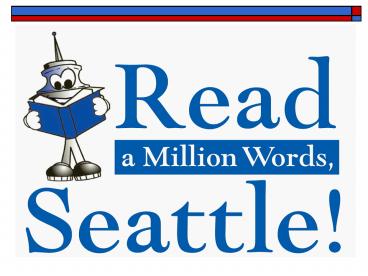 Read a Million Words, Seattle