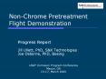 Non-Chrome Pretreatment Flight Demonstration PowerPoint PPT Presentation