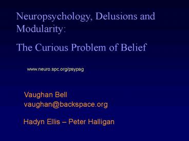 Neuropsychology, Delusions and Modularity:
