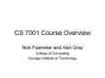 CS 7001 Course Overview PowerPoint PPT Presentation