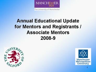 Annual Educational Update for Mentors and Registrants Associate Mentors 20089
