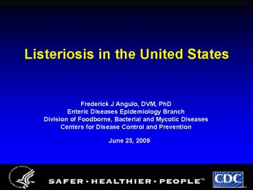 Listeriosis in the United States