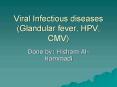 Viral Infectious diseases Glandular fever, HPV, CMV PowerPoint PPT Presentation