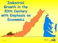 Industrial Growth in the 20th Century with Emphasis on Economics PowerPoint PPT Presentation