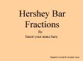 Hershey Bar Fractions PowerPoint PPT Presentation