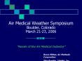 Air Medical Weather Symposium Boulder, Colorado March 21-23, 2006 PowerPoint PPT Presentation