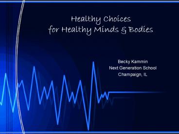 Healthy Choices for Healthy Minds