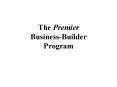 The Premier BusinessBuilder Program PowerPoint PPT Presentation