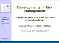 Developments in Risk Management people, process and systems considerations David Millar, COO, PRMIA PowerPoint PPT Presentation