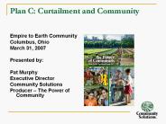 Plan C: Curtailment and Community