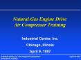 Natural Gas Engine Drive Air Compressor Training PowerPoint PPT Presentation