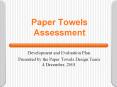 Paper Towels Assessment PowerPoint PPT Presentation