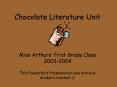 Chocolate Literature Unit PowerPoint PPT Presentation