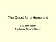 The Quest for a Homeland