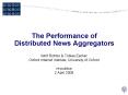 The Performance of Distributed News Aggregators PowerPoint PPT Presentation