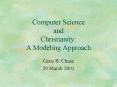Computer Science and Christianity: A Modeling Approach PowerPoint PPT Presentation