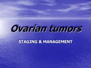Ovarian tumors