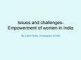 Issues and challenges Empowerment of women in India PowerPoint PPT Presentation