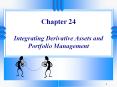 Chapter 24 Integrating Derivative Assets and Portfolio Management PowerPoint PPT Presentation