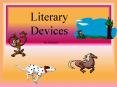 Literary Devices PowerPoint PPT Presentation
