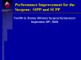 Performance Improvement for the Surgeon: SIPP and SCPP PowerPoint PPT Presentation