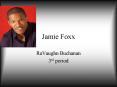 Jamie Foxx PowerPoint PPT Presentation