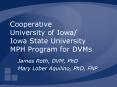Cooperative University of Iowa Iowa State University MPH Program for DVMs PowerPoint PPT Presentation