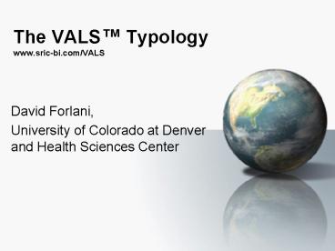 The VALS Typology www'sricbi'comVALS