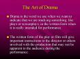 The Art of Drama PowerPoint PPT Presentation