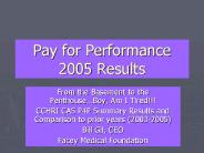 Pay for Performance 2005 Results