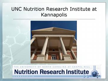 UNC Nutrition Research Institute at Kannapolis