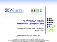 The Wharton School Small Business Development Center PowerPoint PPT Presentation