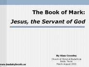 The Book of Mark: Jesus, the Servant of God
