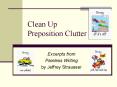 Clean Up Preposition Clutter PowerPoint PPT Presentation