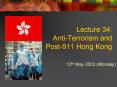 Lecture 34: AntiTerrorism and Post911 Hong Kong PowerPoint PPT Presentation