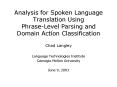 Analysis for Spoken Language Translation Using Phrase-Level Parsing and Domain Action Classification PowerPoint PPT Presentation